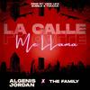 LA CALLE ME LLAMA - The Family&Algeni Jordan&VIEW LIKE PRODUCIENDO&Luis Alfredo Familia