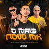 O Mais Novo Mk (Explicit) - DJ JM DA IGREJINHA&Mc MN ORIGINAL&Mc Valtin