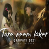 Tera Naam Lekar - Parul Mishra&Anant