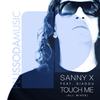 Touch Me (Tony Postigo Club Mix) - Sanny X&Siadou&Tony Postigo