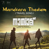 Marukara Thedum (Travel Song) (From 