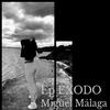 Éxodo - Miguel Malaga