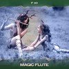 Magic Flute (Sk Tech Mix, 24 Bit Remastered) - F 40