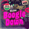 Boogie Down (Antoine Vice Remix) - Pablo Calamari&DCUP&Velicious