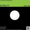 Deep Dream (Original Mix) - DJ Walloo