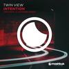 Intention (Original Mix) - Twin View