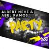 Party - Albert Neve&Abel Ramos