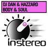 Body & Soul - DJ Dan&Hazzaro