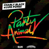 Party Animal - Charly Black&Luis Fonsi