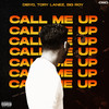 Call Me Up (Explicit) - Dibyo&Sig Roy