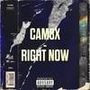 Right Now (Explicit) - Cam3x