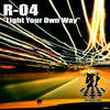 Light Your Own Way (Original Mix) - R-04