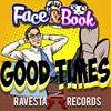 Good Times - Face & Book