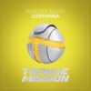 Loryanna (Radio Edit) - Aurora Night