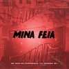 Mina Feia - MC Zoio Da Fazendinha&DJ Gordão Zs