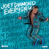 Everyday - Joey Diamond