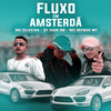 Fluxo em Amsterdã (Explicit) - MC Menor MT&DJ Juan ZM&MC Oliveira Original