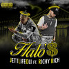 Halo'$ (Explicit) - Jettlifeoli&Richy Rich