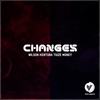 Changes (Original Mix) - Wilson Kentura&Tiuze Money