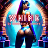 Whine - Dr Benstein&JamKvy
