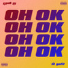 Oh Ok (Explicit) - Lil Gotit