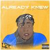 Already Knew (Explicit) - Lucius P. Thundercat