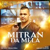Mitran da Mela - Benny Dhaliwal