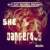 She Dangerous - Bezel