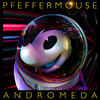 Andromeda (Original Mix) - Pfeffermouse