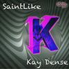 Kay Dense (Original Mix) - SaintLike