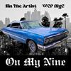 On My Nine (feat. WCP BigC) (Explicit) - Sin The Artist&WCP BigC