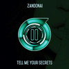 Tell Me Your Secrets(feat. JukebxBully) - Zandonai&JukebxBully