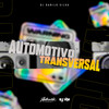 Automotivo Transversal (Explicit) - Dj Vm&DJ Danilo Silva