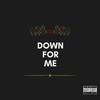 Down For Me (Explicit) - Papifredo