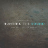 Hunting The Sound(feat. Alex Montero) (Explicit) - Dj Leo Barrios&Alex Montero