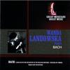 The Landowska Recordings: J.S. Bach: Capriccio on the Departure of the Beloved Brother, in B flat major, BWV 992 - Wanda Landowska