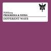 Different Ways - Progresia&Nifra