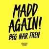 Duggu - Madd Again!