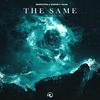 The Same (Explicit) - Despotem&Xaron&Tajin