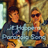 Paranoia Song - ..it Happens