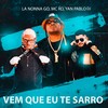 Vem Que Eu Te Sarro (Explicit) - La Nonna Go&Yan Pablo DJ&MC RD&abelvolks