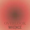 Overlook Whence - Yola Snds