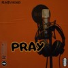 Pray (Explicit) - ROGED&Femzy&Castz