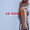 So Good - Leah Kate