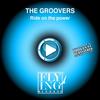 Ride on the Power (B. E F. On The Power Mix) - The Groovers