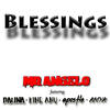 Blessings - Mr.Angelo&Pauna&King Anu&APOSTLE&Amya