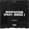 Invitation (Explicit) - Lil Red Tears&RUSZ