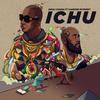 ICHU - Khuli Chana&Cassper Nyovest