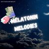 Melatonin Melodies - Gutta2GloryMusic