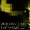 Party Time (Louis & Diamond Mix) - Anthony Louis